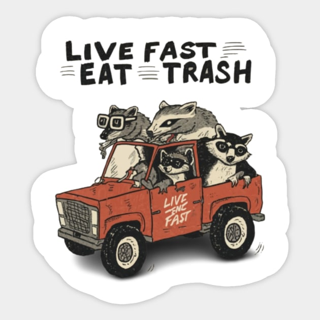Funny Opossum Raccoon Meme, Live Fast Eat Trash Sticker by ThatVibe